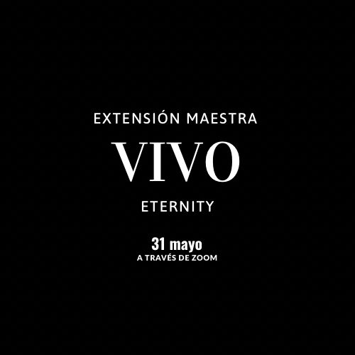 VIVO EXTENSION MAESTRA ETERNITY